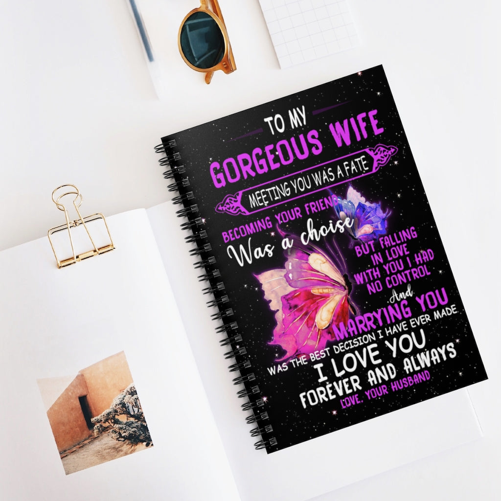 Spiral Notebook - Ruled Line iWow Bed Butterfly- to My Wife - Meeting You Cozy Home, Couch Throw, Travel, Gift for Birthday Sick Friend Compassion Sympathy Anniversary