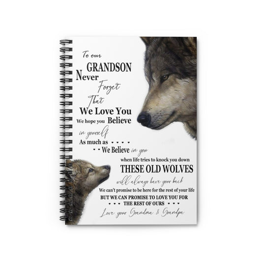 Spiral Notebook - Ruled Line To our Grandson Never Forget That We Love You we hope you Believe in yourself Family Friend Gift Unisex Personalized Gift