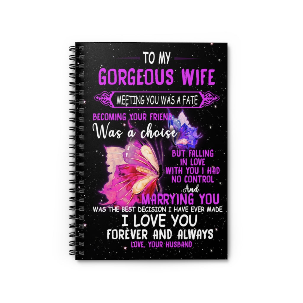 Spiral Notebook - Ruled Line iWow Bed Butterfly- to My Wife - Meeting You Cozy Home, Couch Throw, Travel, Gift for Birthday Sick Friend Compassion Sympathy Anniversary