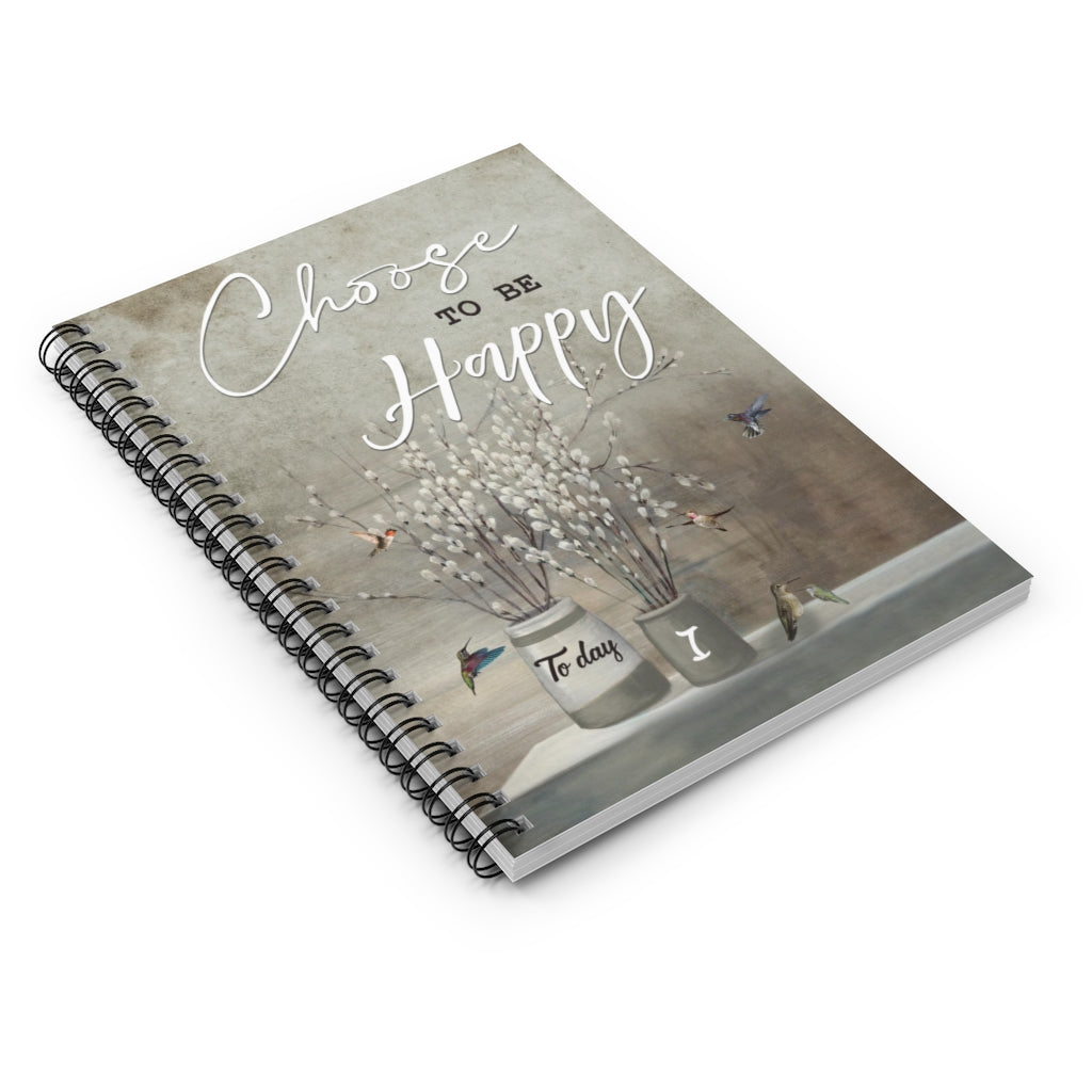 Spiral Notebook - Ruled Line Present Hummingbird Today Gifts for Birthday - Hummingbird Today I Choose to Be Happy Landscape