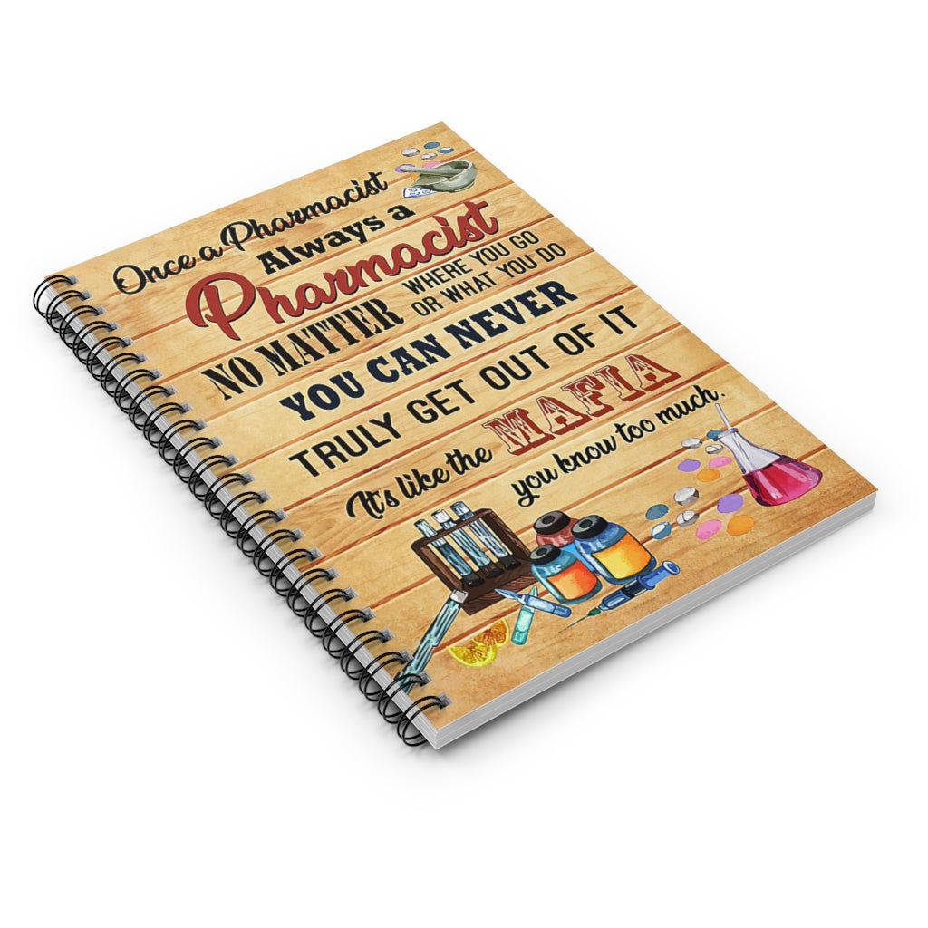 Spiral Notebook ONCE A PHARMACIST ALWAYS A PHARMACIST - PRINT POSTER WALL ART HOME DECOR-gigapixel