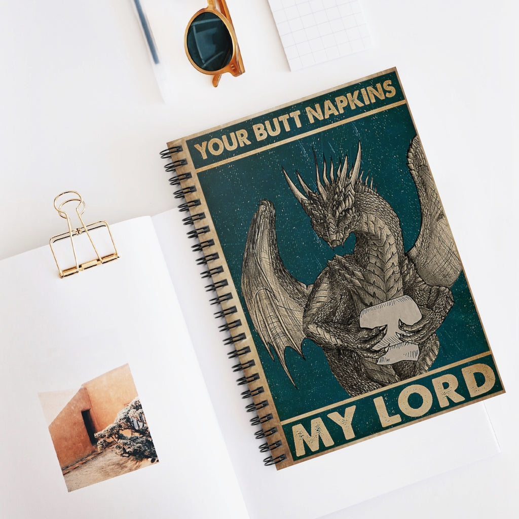 Spiral Notebook Your Butt Napkins My Lord Dragon College Ruled Paper 118 Sheets Gift Ideas