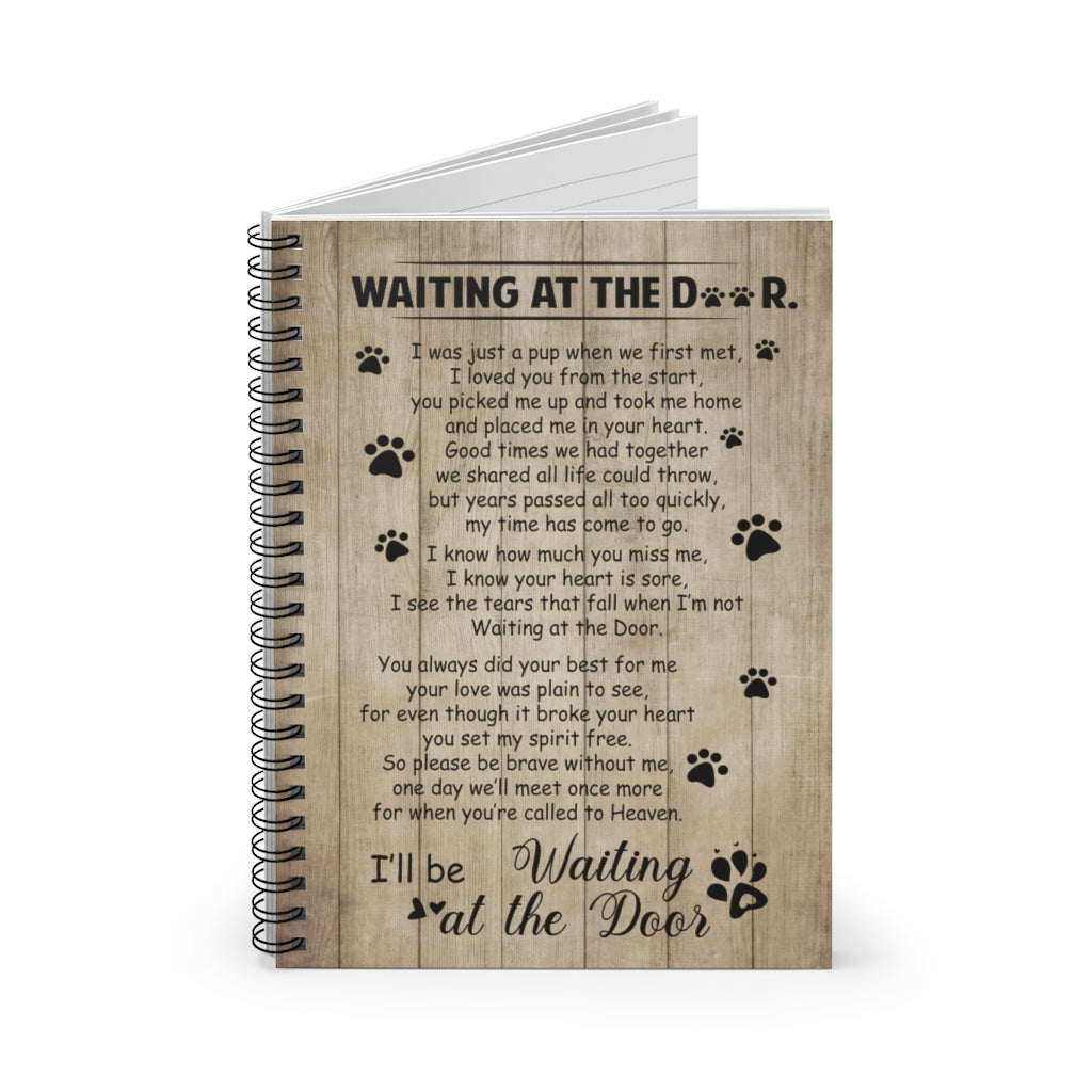 Spiral Notebook - Ruled Line I'll Be Waiting at The Door Gallery Wrapped I was Just A Pup When We First Met Personalised Gift, Stationery Gift