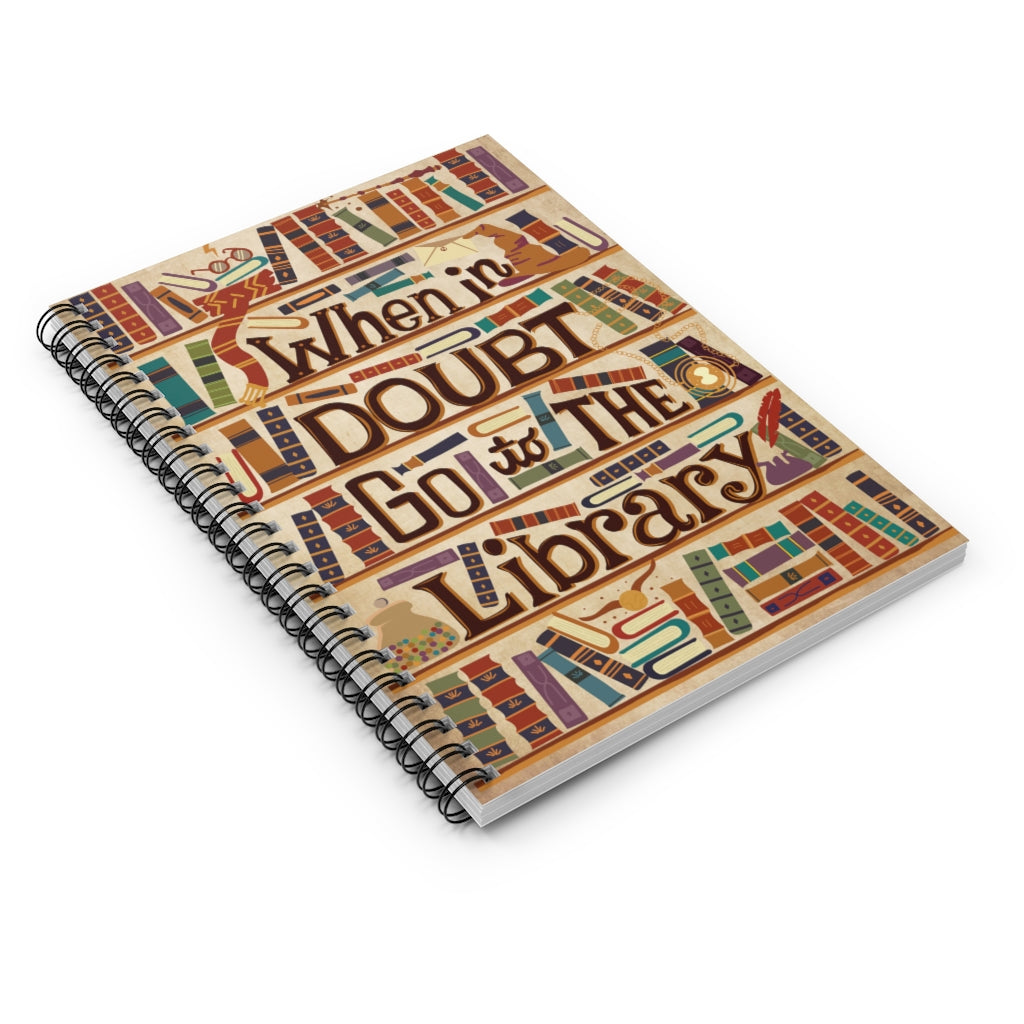 Spiral Notebook - Ruled Line Birthday Gifts Decorative Wall Murals Jobs Teachers When in Doubt Go to The Library Family Friend Gift Unisex