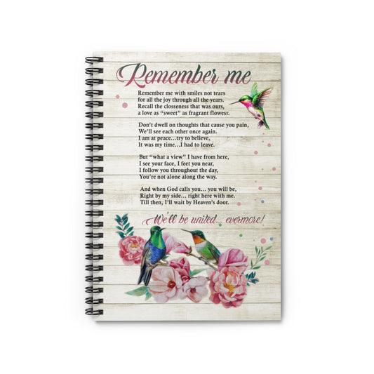 Spiral Notebook Inspirational Remember Me with Smiles Not Tears Hummingbird Gallery – New Best Birthday Gift for You On Xmas, Anniversary