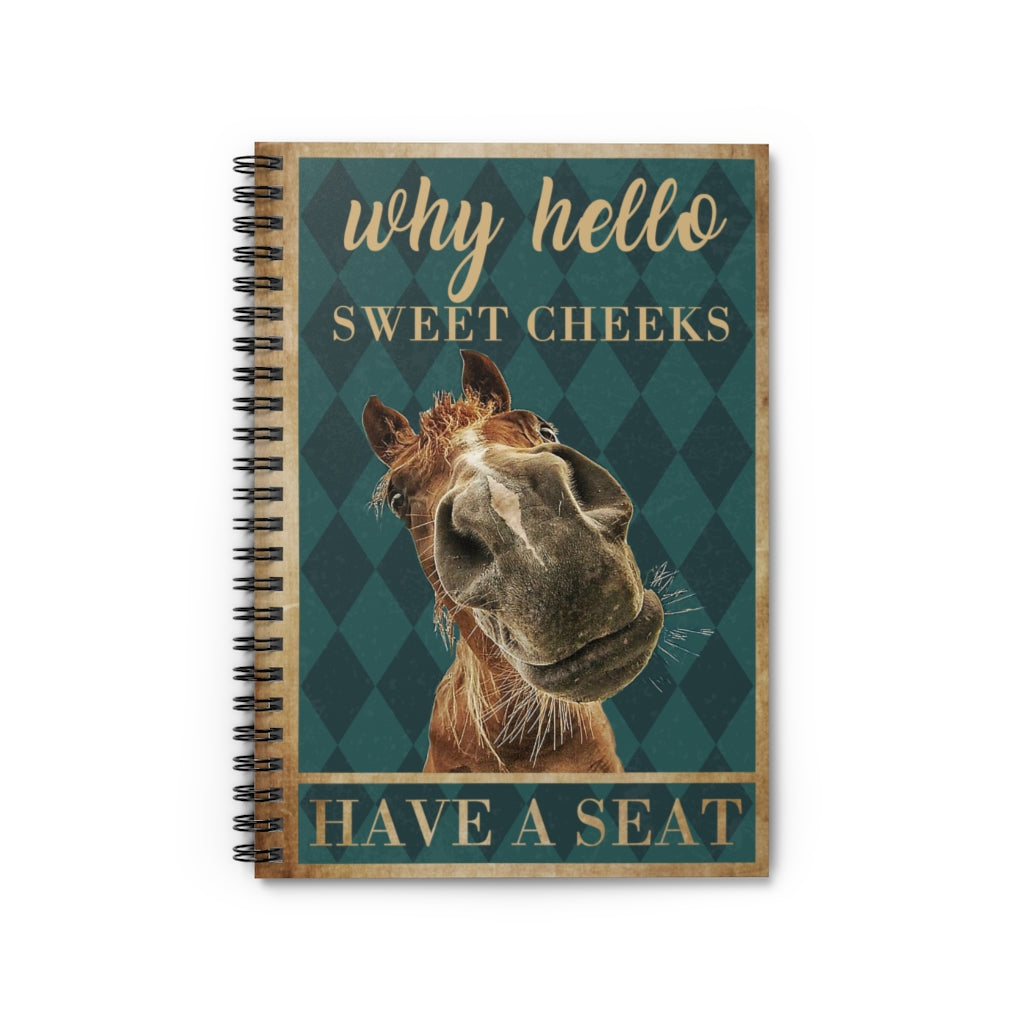 Funny Horse Why Hello Sweet Cheeks Have a Seat, Vintage Notebook, Funny Bathroom Sign Farmhouse Signs, Gifts for Him Spiral Notebook