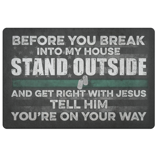Bestcustom Veteran Before You Break Into My House Indoor and Outdoor Doormat Warm House Gift Welcome Mat Funny Gift for Friend Family Birthday Gift (Indoor & Outdoor Doormat 30x18)