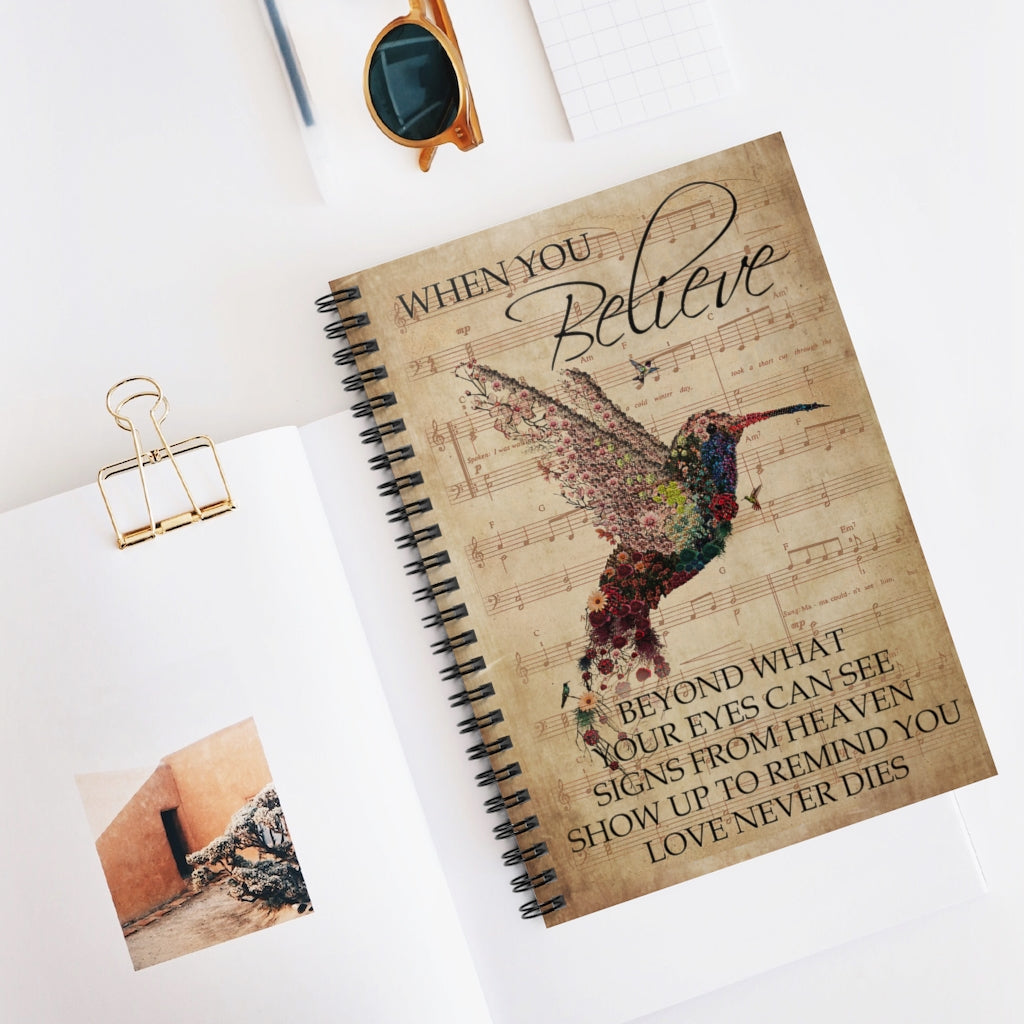 Spiral Notebook - Ruled Line Music Sheet When You Believe Hummingbird Positive Notebook Family Friend Gift Unisex School Smart Spiral Subject College Ruled Notebook