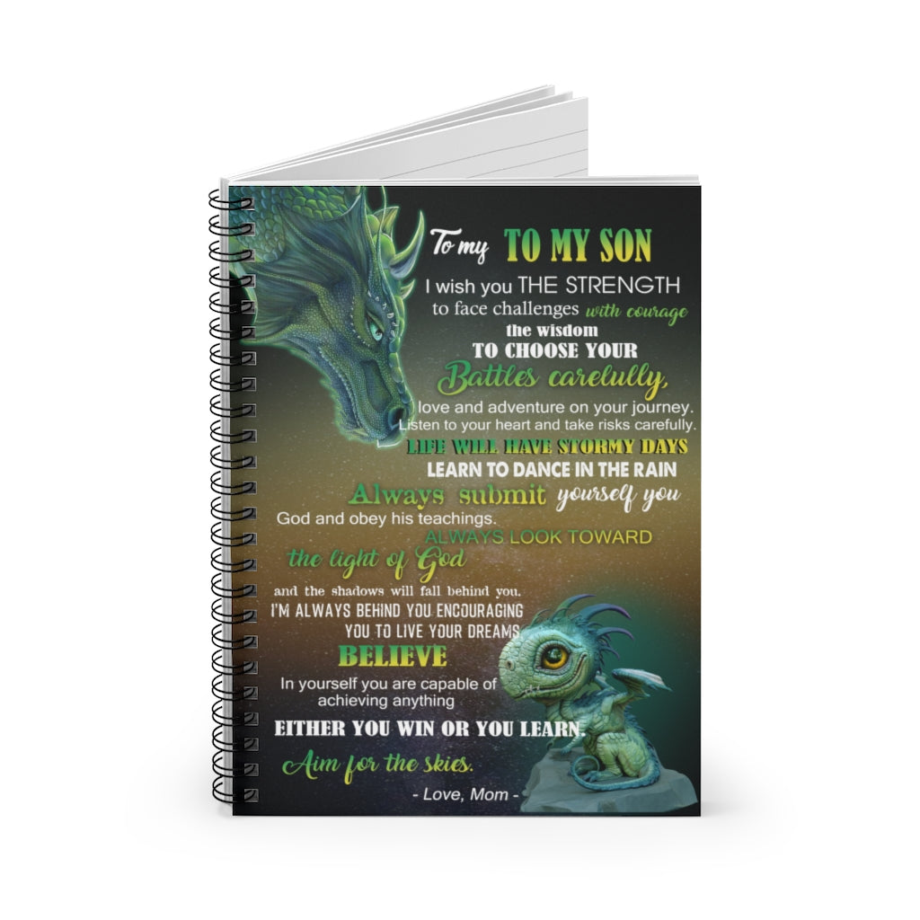 Spiral Notebook - Ruled Line To my Son  I wish you the strength to face challenges with courage the wisdom to choose your Personalized Notebook