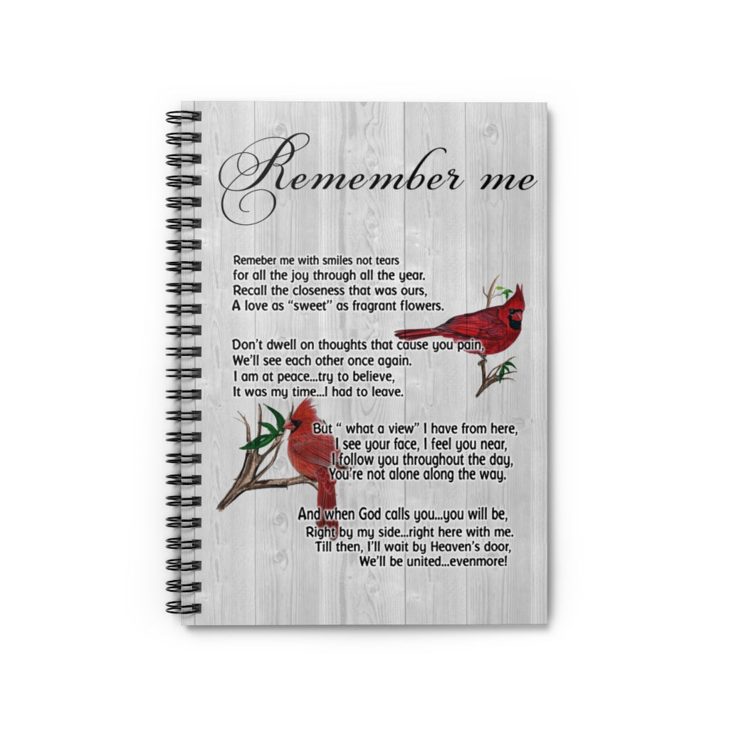 Amazing Remember Me with Smiles Not Tears Memorial – Cardinal Red Bird Decoration Gift Family Unisex Awesome On Birthday, Christmas, Spiral Notebook - Ruled Line