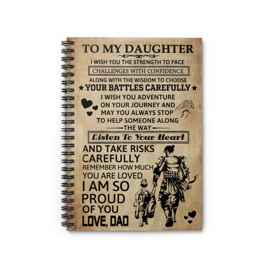 Spiral Notebook To My Daughter I Wish You The Strength Dad Dad Gift Perfect for Office Home School Business Writing & Note Taking New Parents