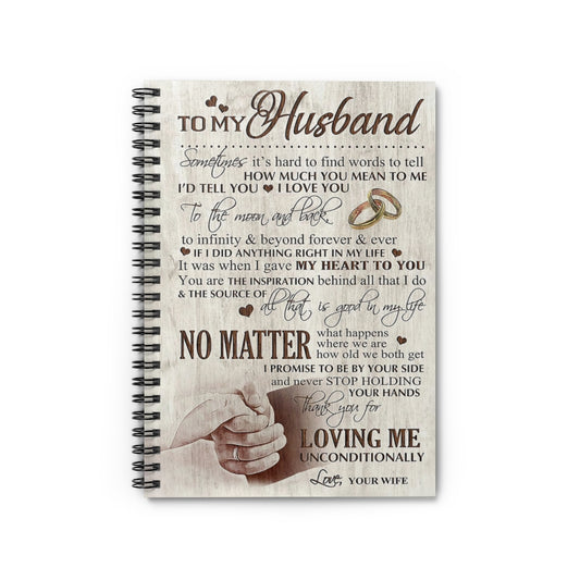 Spiral Notebook TO MY HUSBAND THANK YOU FOR LOVING ME UNCONDITIONALLY - PRINT POSTER WALL ART HOME DECOR-gigapixel