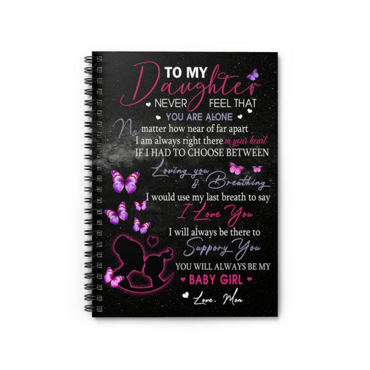 Spiral Notebook Personalized to My Daughter Always My Baby Girl Love from Mom Ruled Line