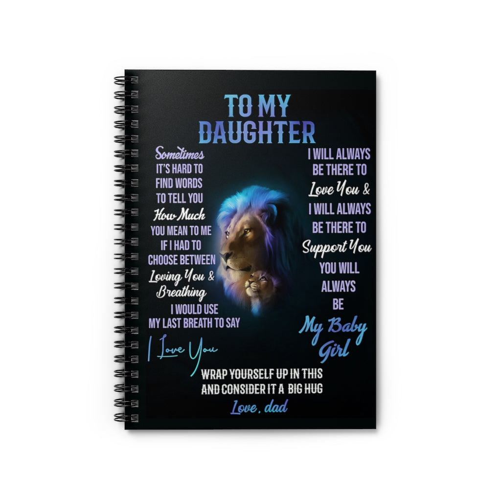 Spiral Notebook - Ruled Line Lion To My Daughter Consider It A Big Hug Perfect for Office Home School Business Writing & Note Taking New Parents College Ruled Paper