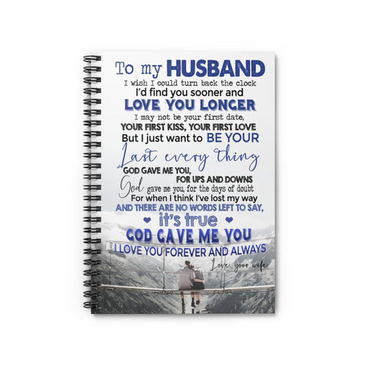 Spiral Notebook - Ruled Line Customized to My Husband Nice Gifts for Husband Anniversary Posters Family Friend Gift Unisex, Awesome Birthday Perfect Happy Birthday Gift