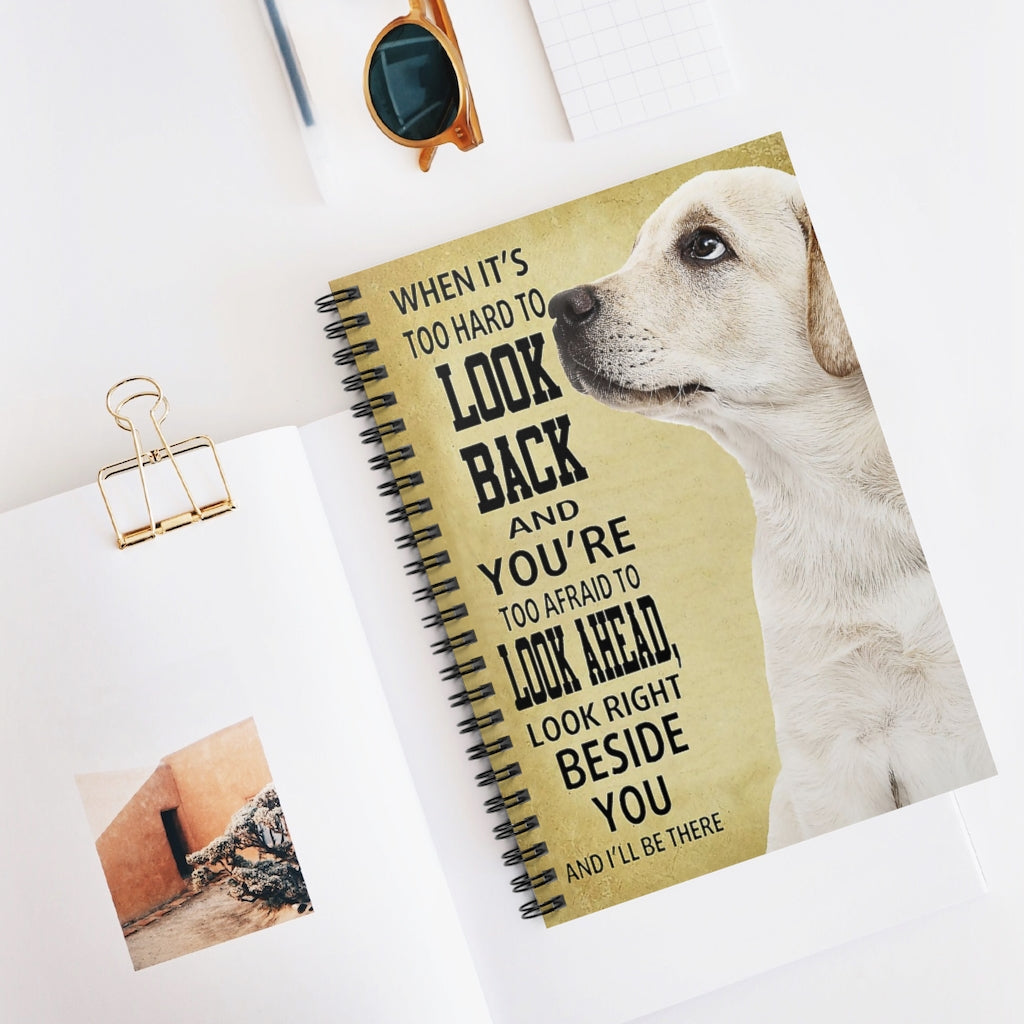 Vigifsana Classic Ruled Notebook Labrador Retriever Look Right Beside You and I’Ll Be There Spiral Notebook Classic Ruled NotebookJournal Meaningful Quote Makes A Great Gift Job Journal