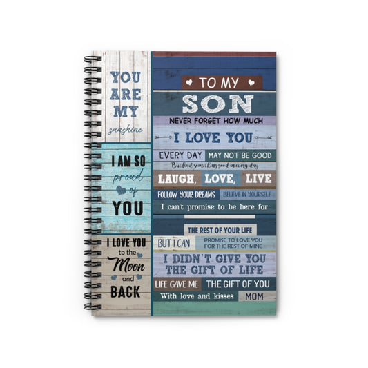 Spiral Notebook Family To My Son Never Forget That I Love You Good in Everyday Laugh Love Live You are My Sunshine with Love and Kisses mom Kid Ruled Line