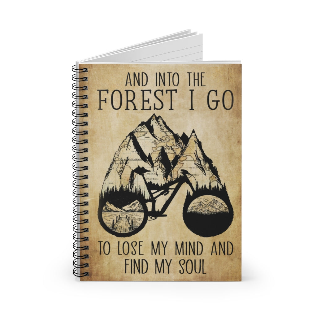 Spiral Notebook AND INTO THE FOREST I GO TO LOSE MY MIND AND FIND MY SOUL BICYCLE-gigapixel
