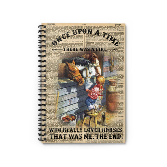 Spiral Notebook to My Mom Horse Once Upon A Time There was A Girl Who Really Loved Horses That was Me from Daughter Ruled Line