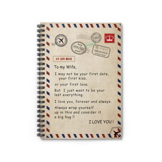 Spiral Notebook - Ruled Line To My Wife Even When I'm Not Close by I Want You to Know I Love You for The Little Girl Air Mail Stationery Gift