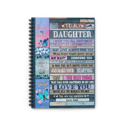 Spiral Notebook - Ruled Line Dad To Daughter Butterfly You Are My Sunshine For Office, Students, School Supplies Writing Notebook 118 Pages