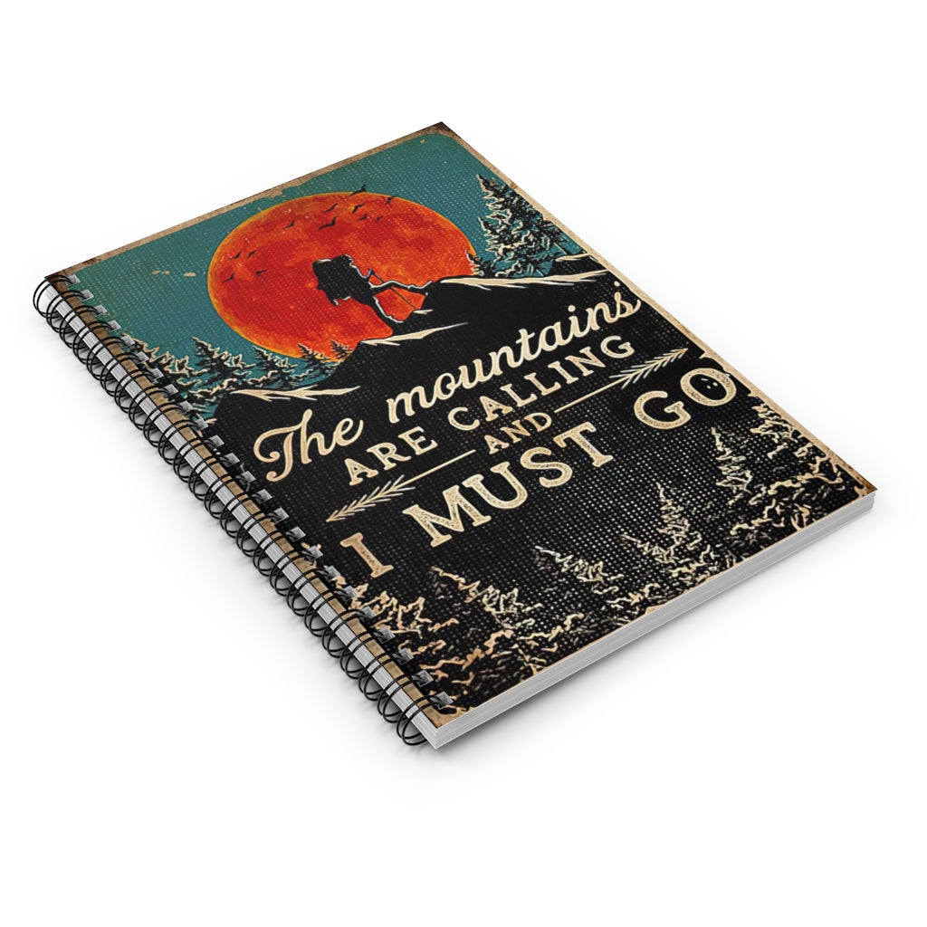 College Rule Hiking The Mountains Are Calling And I Must Go Poster Spiral Notebook Personalized Notebook, Wide Rule Personalized - Gift - Business - Office - Party - School Supplies Job Journal