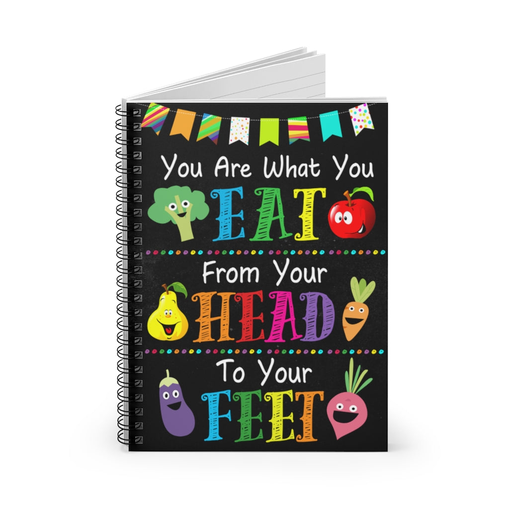 Spiral Notebook - Ruled Line Gifts You are What Yo Eat from Your Head to Your Feet Art Print Family Friend Gift Unisex, Wedding, Anniversary, Awesome Birthday Perfect