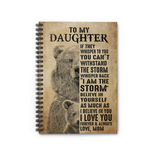 Spiral Notebook - Ruled Line Mom To My Daughter Believe In Yourself Bear Personalized Gift Basics Wide Ruled Wire Bound Wide Rule Stationery Gift