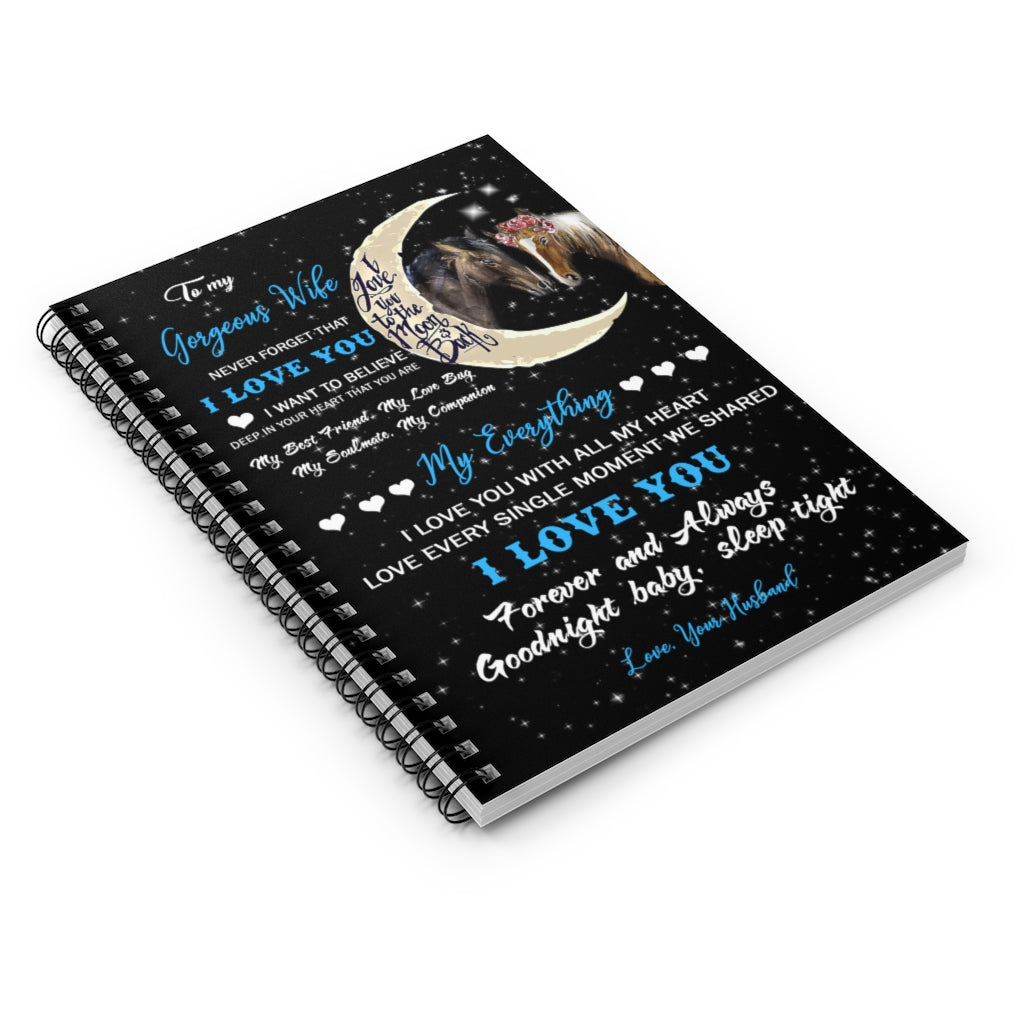 Spiral Notebook Horse To My Gorgeous Wife - I Love You Cozy Home, Gift for Birthday Sick Friend Compassion Sympathy Anniversary  Ruled Line