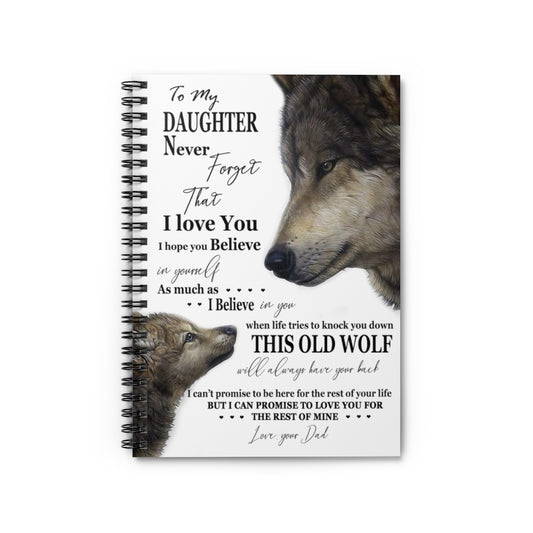 Spiral Notebook Wolf to My Son I Love You When Life Tries to Knock You Down This Old Wolf Will Always Have Your Back Love Your Dad White Ruled Line