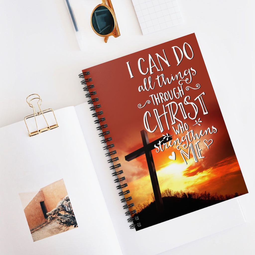 Spiral Notebook I Can Do All Things Through Christ Who Strengthens Me Reuseable Notebbok Ruled Line