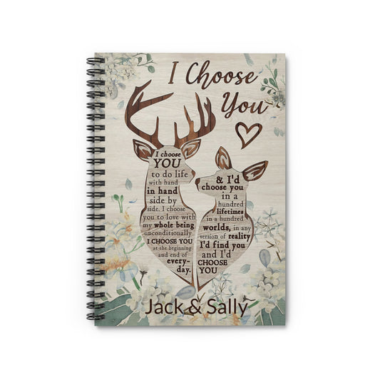 Spiral Notebook Personalized Deer I Choose You 118 Pages Lined Notebook Personalized Notebook Spiral Bound Notebook 6x8 for Writing