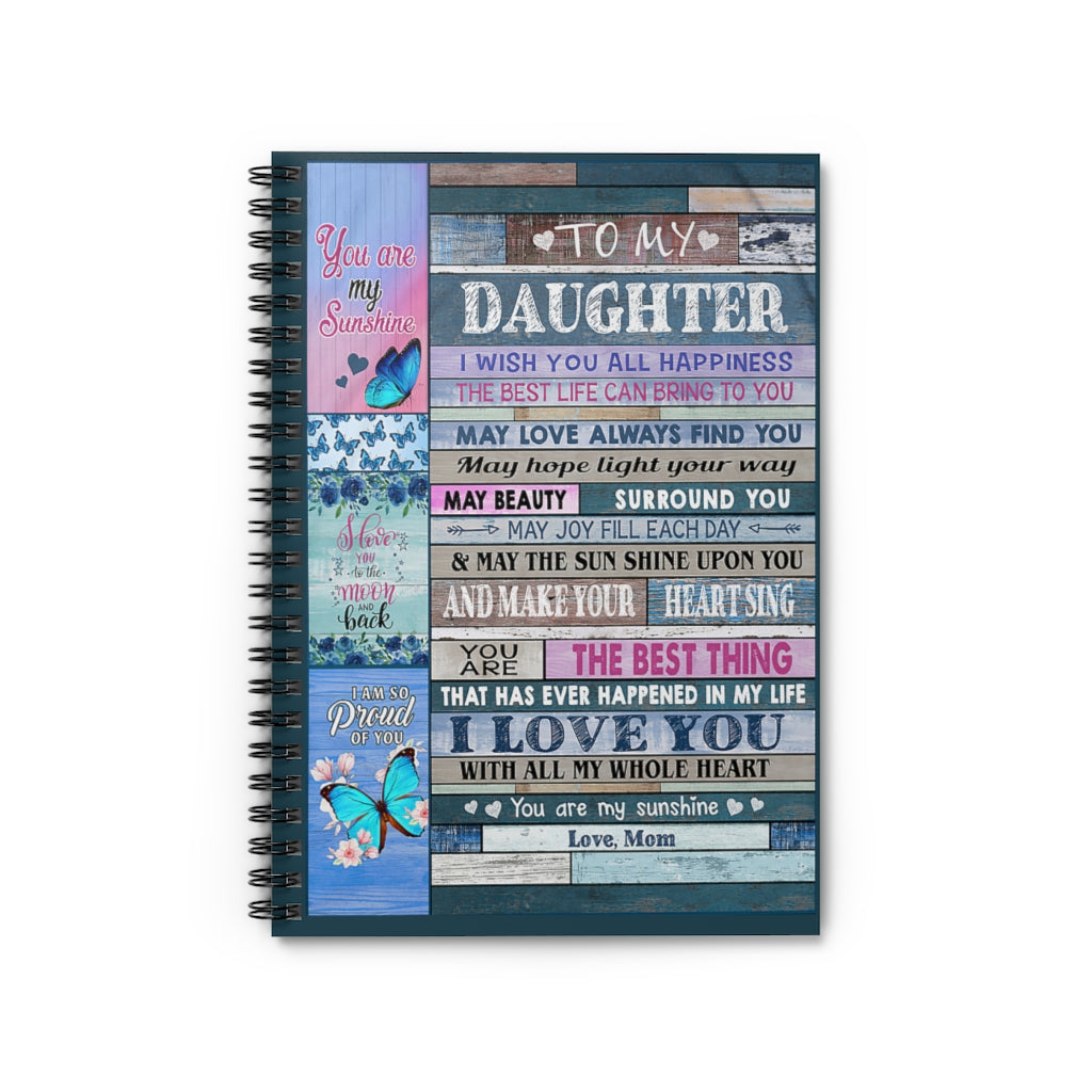Spiral Notebook - Ruled Line Mom To Daughter Butterfly You Are My Sunshine Awesome Happy Birthday Gift Basics Wide Ruled Wirebound Spiral Notebook Wide Rule