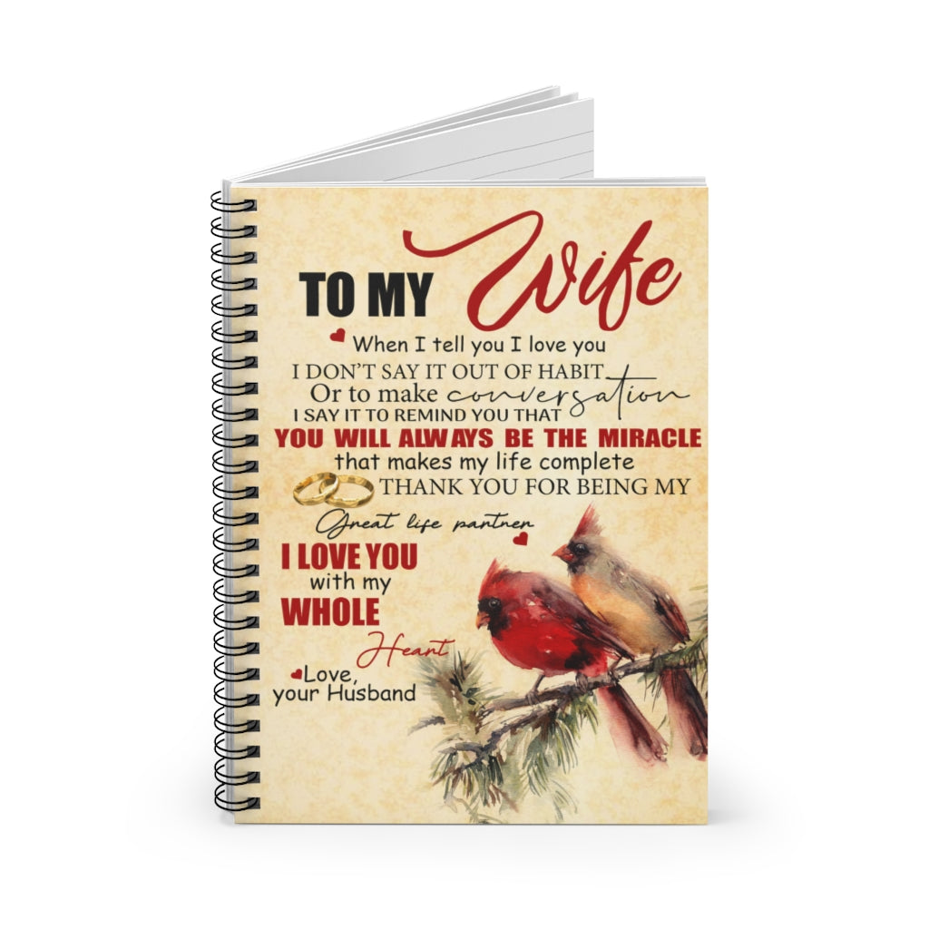 Spiral Notebook - Ruled Line Inspirational Quotes Lyp39 Family - Husband to Wife - When I Tell You I Love You Perfect Birthday, Wedding, Housewarming Deluxe