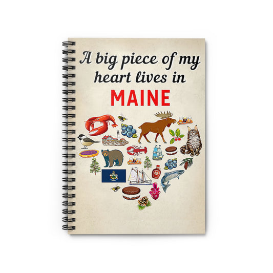 Spiral Notebook A Big Piece Of My Heart Lives In Maine 118 Pages Lined Notebook Personalized Notebook Spiral Bound Notebook 6x8 for Writing