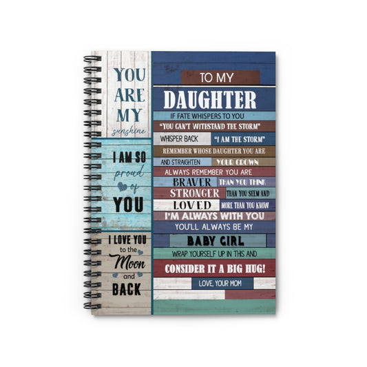 Spiral Notebook Family Blanket to My Daughter I Am The Storm Remember Whose Soon You are & Straighten Your Crown You'll Always Be My Baby Girl Love Your Mom Gift Perfect On Birthday Ruled Line