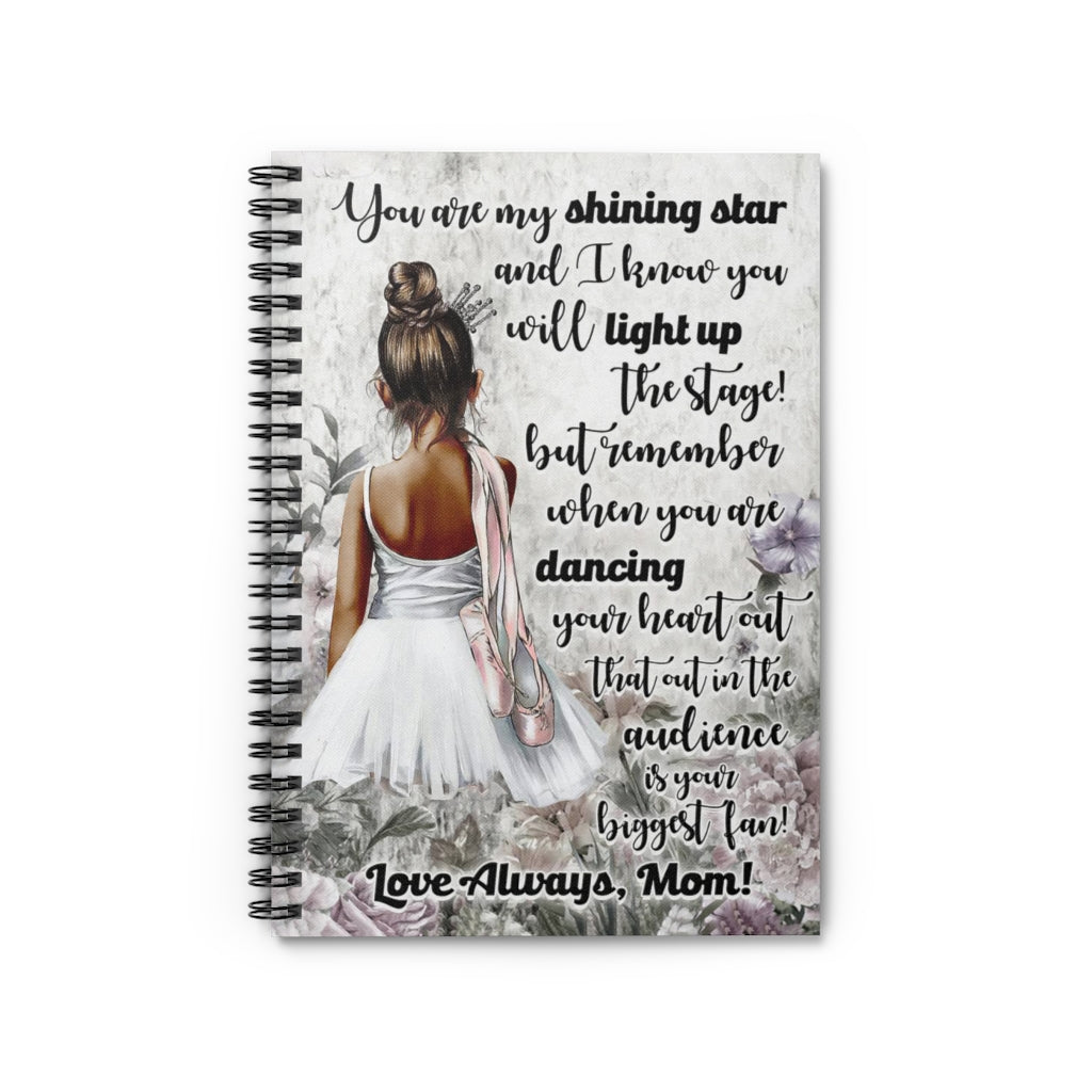 Spiral Notebook Black Girl Ballet Dance You Are My Shining Star Love Always Mom New Parents Gift Ideas Gift On Birthday Basics Wide Ruled