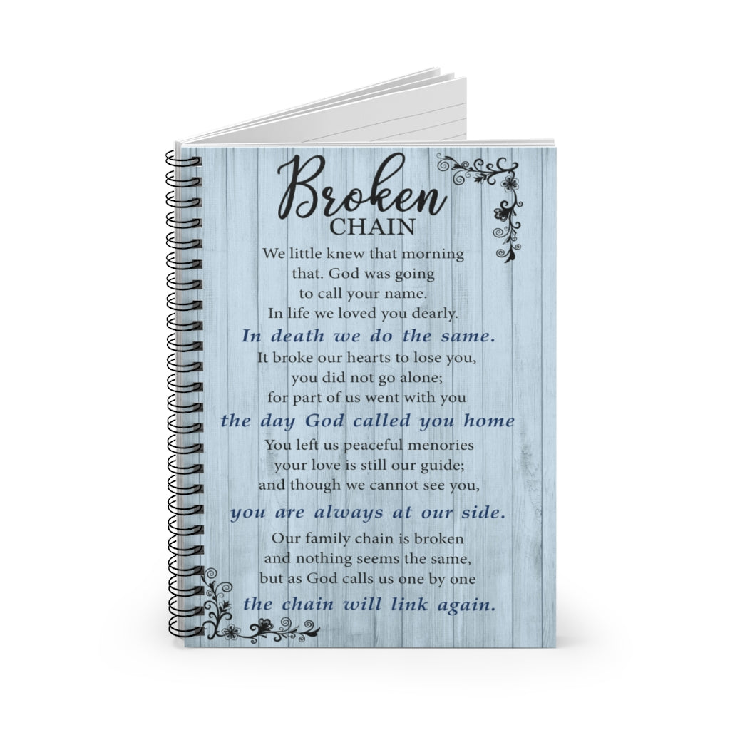 Spiral Notebook - Ruled Line Broken chain we little knew that morning that God was going to call your name Keepsake Spiral Notebook