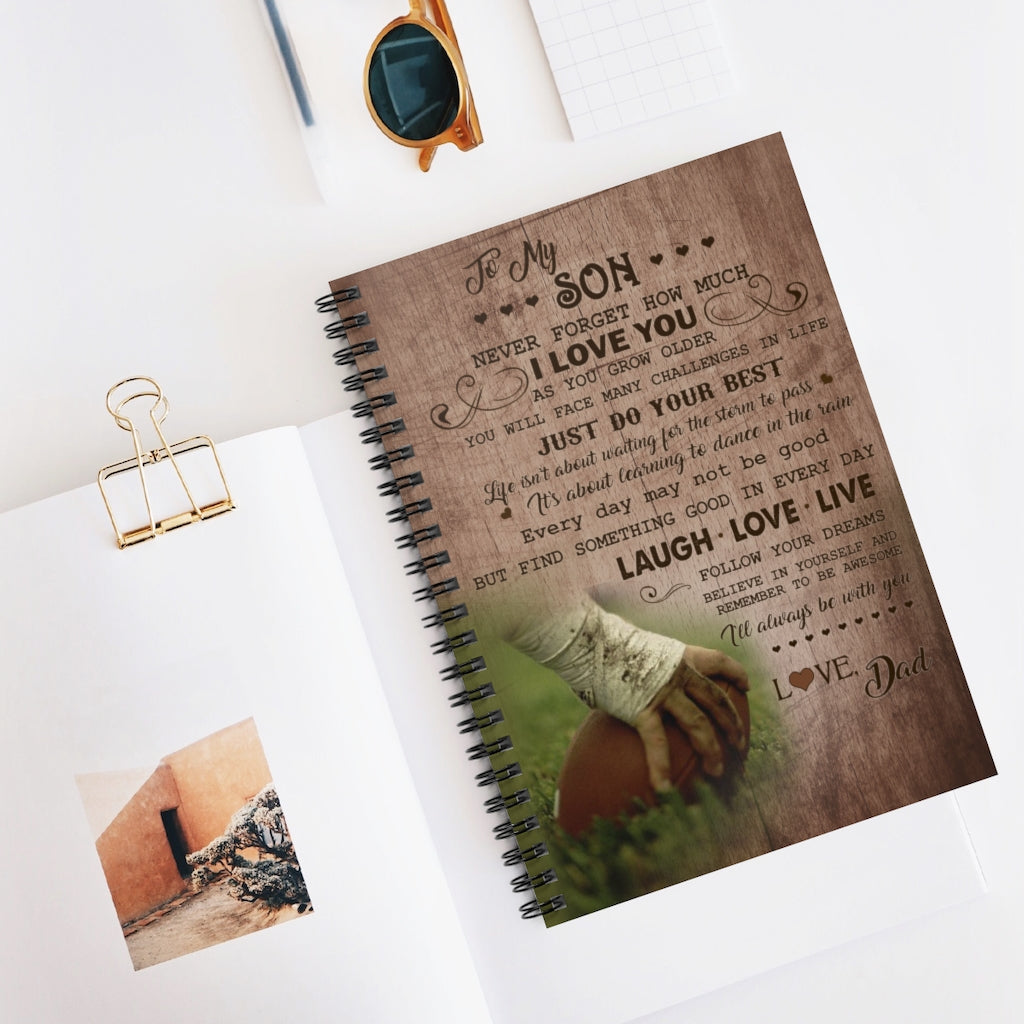 Spiral Notebook Football Dad and Son to My Son Never Forgot How Much I Love You Perfect Happy Birthday Gift for Son On Christmas, Anniversary Ruled Line