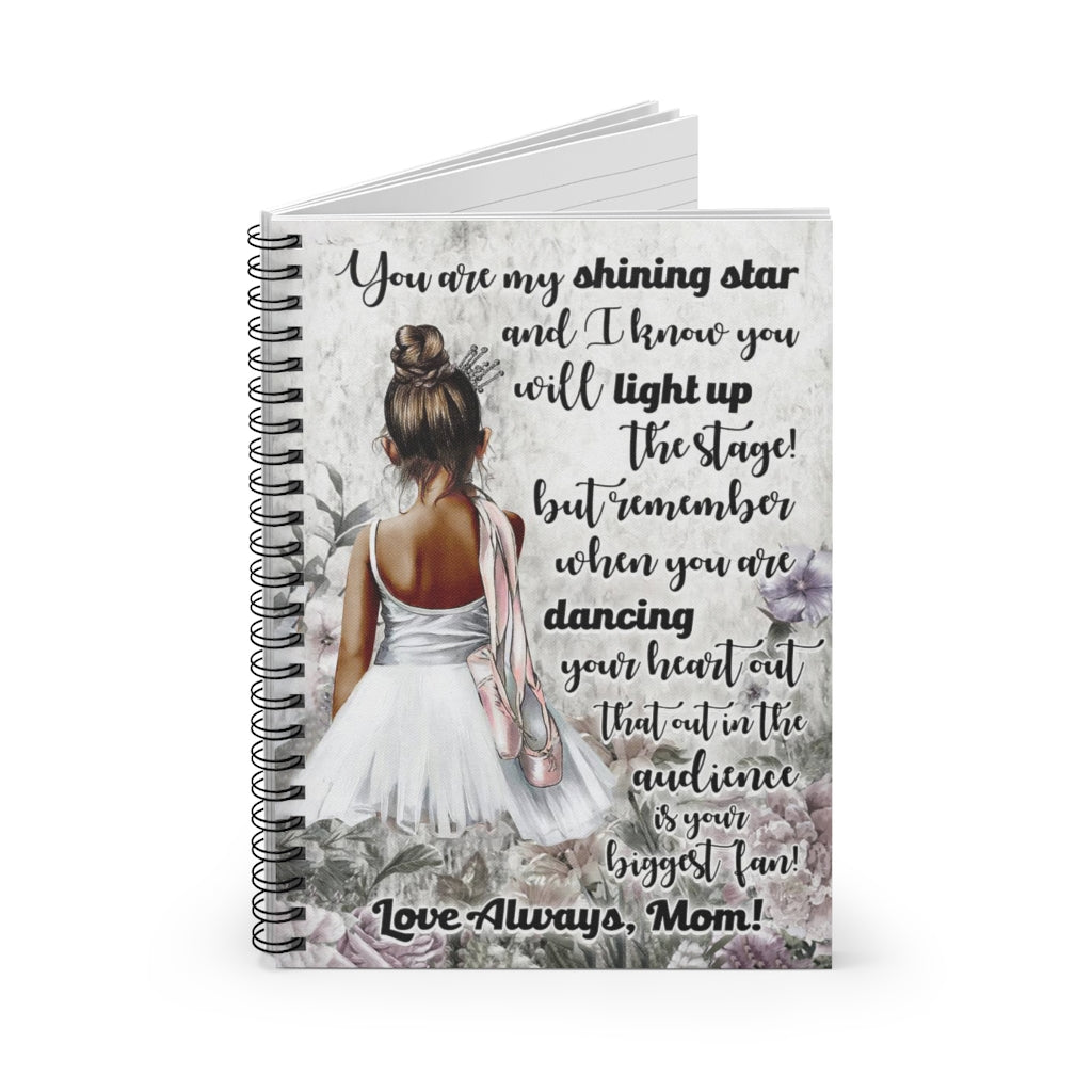 Spiral Notebook Black Girl Ballet Dance You Are My Shining Star Love Always Mom New Parents Gift Ideas Gift On Birthday Basics Wide Ruled