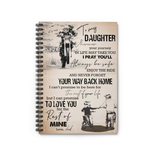 Spiral Notebook - Ruled Line To my Daughter wherever your journey in life may take you I pray you'll Stationery Gift Motivational gift Family