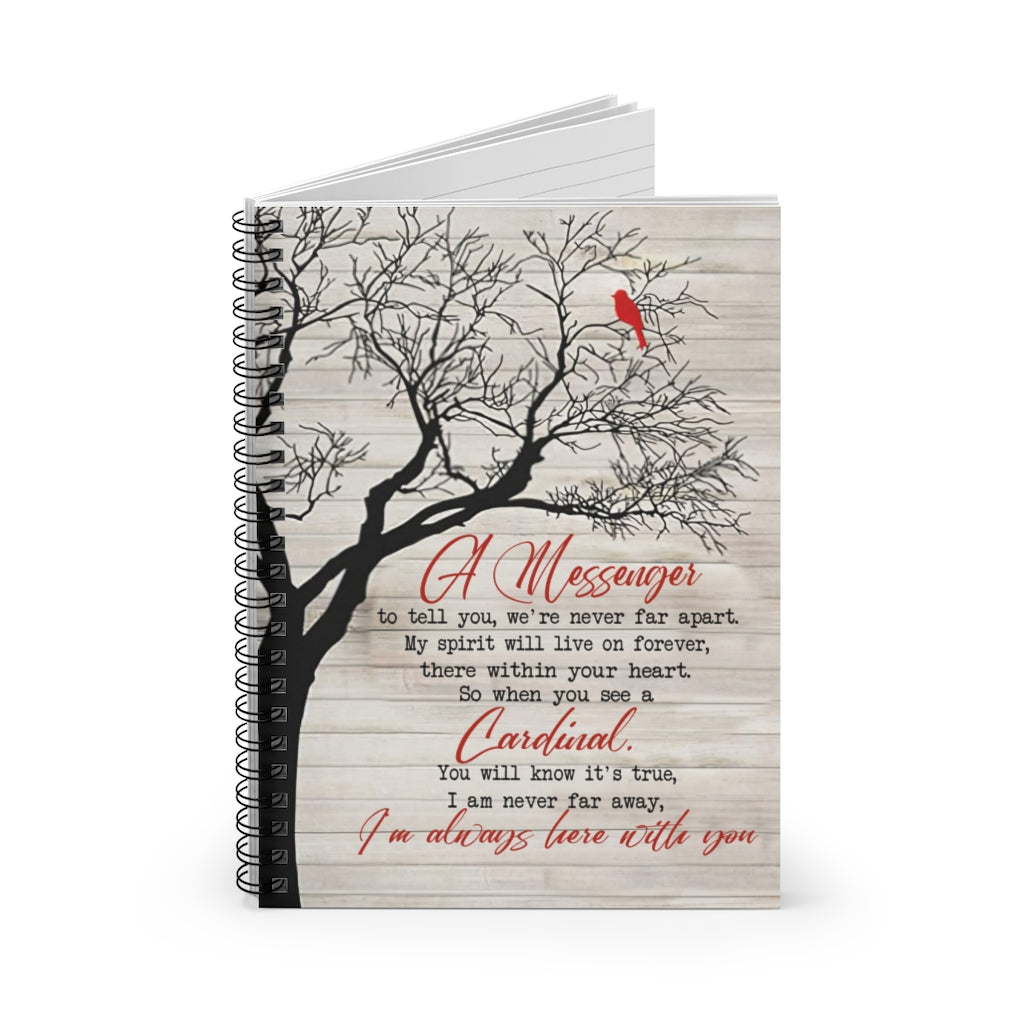 Gifts Greatest Quote You We’re Never Far Apart I’m Always Here with You Cardinal Memorial Gift Spiral Notebook - Ruled Line