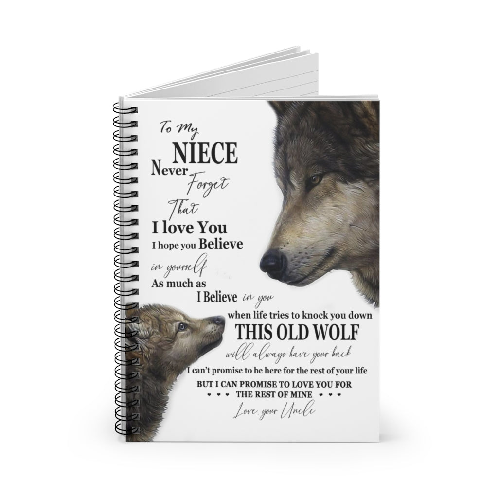 Meaningful Quote Uncle to Niece Always Have Your Back Wolf Family Friend Gift Unisex On Birthday, Christmas Spiral Notebook - Ruled Line