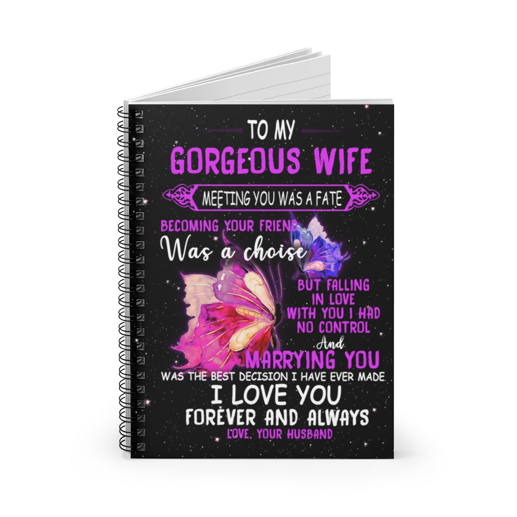 Spiral Notebook - Ruled Line iWow Bed Butterfly- to My Wife - Meeting You Cozy Home, Couch Throw, Travel, Gift for Birthday Sick Friend Compassion Sympathy Anniversary