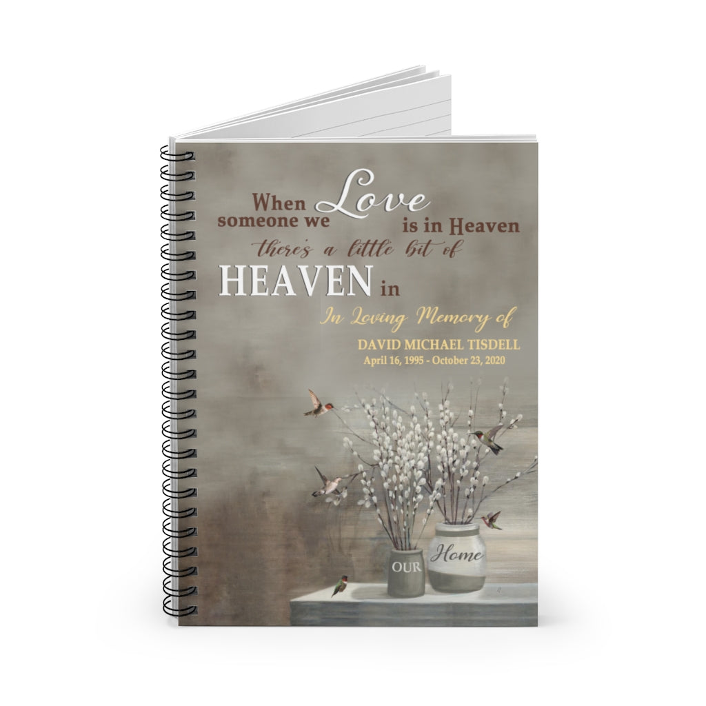 Spiral Notebook - Ruled Line Put Any Name When Someone We Love is in Heaven Sympathy Stationery Gift Inspirational Ideas Motivational gift Family