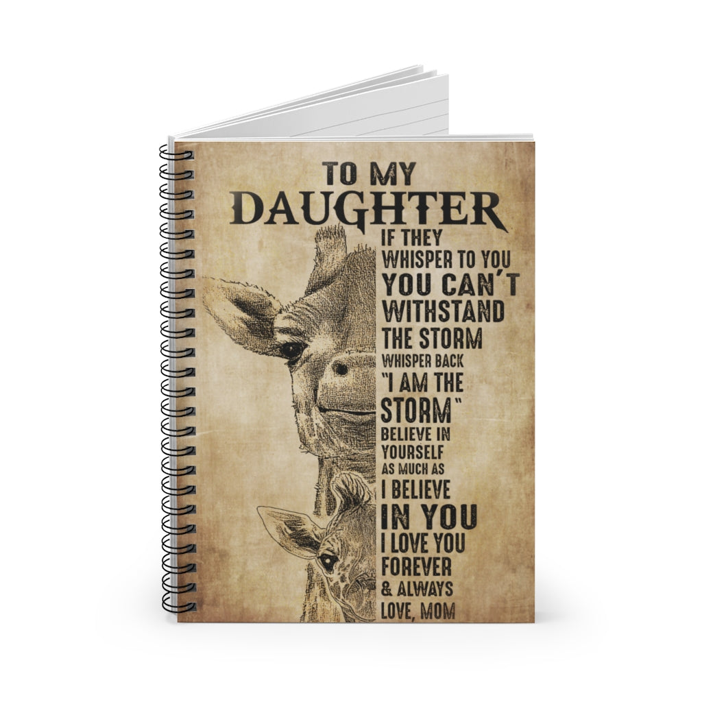 Spiral Notebook - Ruled Line Mom To My Daughter Believe In Yourself Giraffe Personalized Gift Basics Wide Ruled Wire Bound Wide Rule Stationery Gift