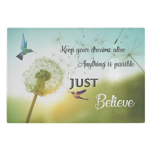 Keep your dreams alive Anything is possible just believe