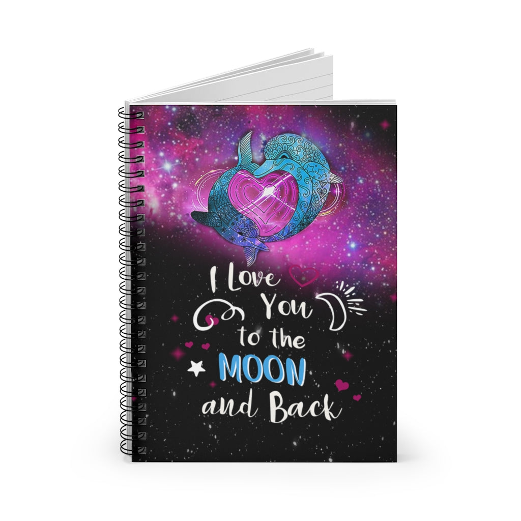 Spiral Notebook - Ruled Line Dolphin Notebook I Love You to The Moon and Back Kid Personalized Notebook Baby Journal