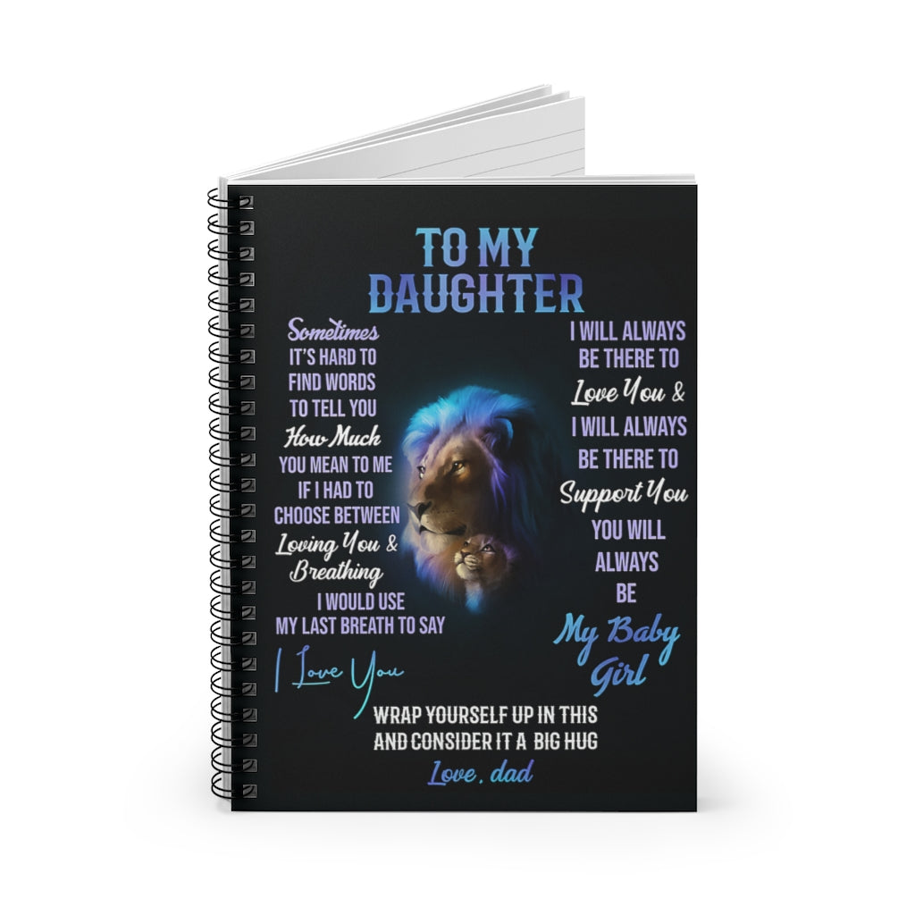Spiral Notebook - Ruled Line Lion To My Daughter Consider It A Big Hug Perfect for Office Home School Business Writing & Note Taking New Parents College Ruled Paper