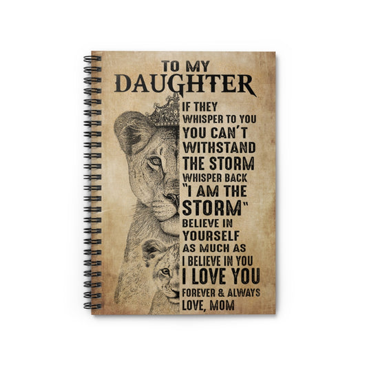 Mom To My Daughter Believe In Yourself Lion Spiral Notebook - Ruled Line 118 Pages Lined Notebook Personalized Notebook